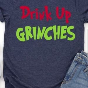 Drink Up Grinches Christmas Tee